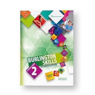 BURLINGTON SKILLS FOR 2 BACH STUDENT’S BOOK (BACHILLERATO)