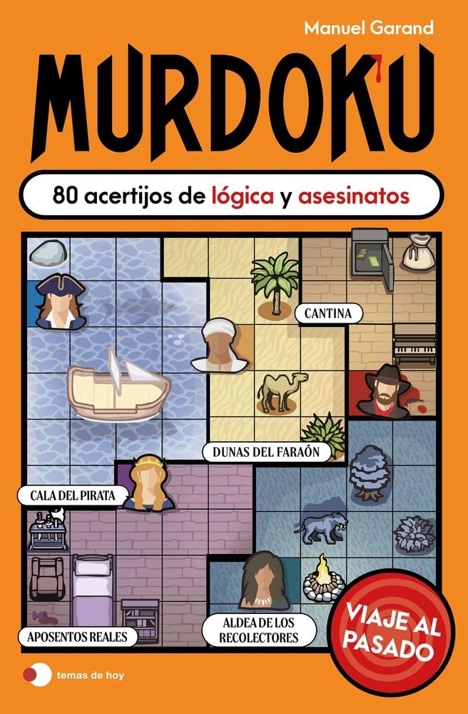 Murdoku: Viaje al pasado: 80 acertijos de lógica y asesinatos (Voces de hoy)